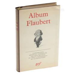 PLEIADE - Flaubert "Album"
