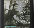 "L'art de fixer les saisons - Histoire d
