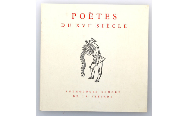 LA PLEIADE - "Poètes du XVIe siècle. Ant