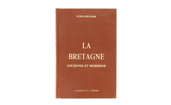 PITRE CHEVALIER "La Bretagne ancienne et