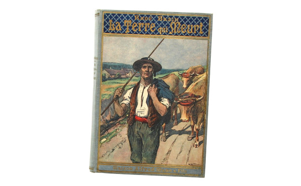 René BAZIN - "La terre qui meurt", Tours