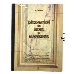 DESAINT (A.). Décoration de bois et marb
