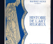 Maurice DENIS "Histoire de l'Art Religie