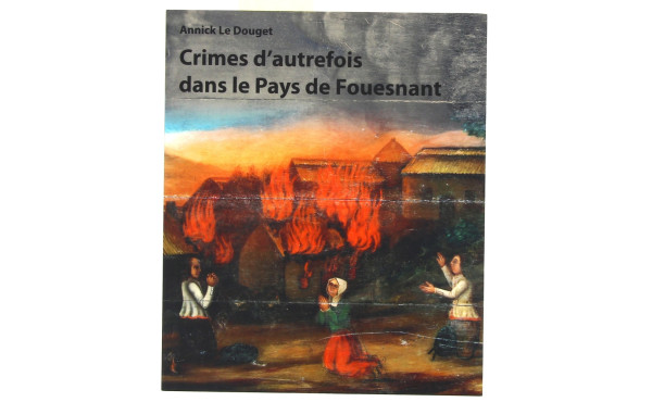 A. Le Douget "Crimes d'autrefois dans le