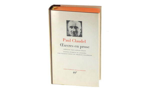 PLEIADE - CLAUDEL "Œuvres en prose"