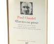 PLEIADE - CLAUDEL "Œuvres en prose"