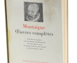 PLEIADE - MONTAIGNE "Œuvres complètes"