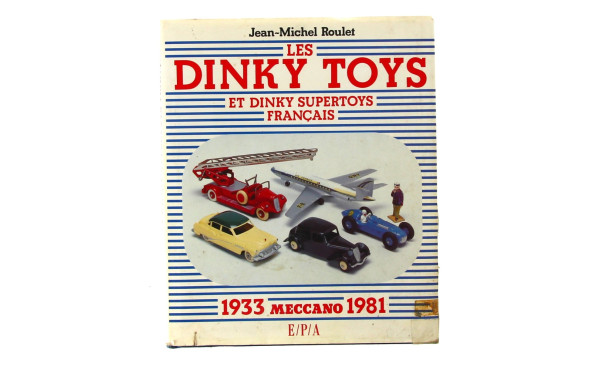 Jean-Michel ROULET "Les Dinky Toys et Di