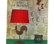 "L'éclairage de la maison", éd° Massin, 