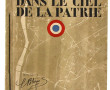 "Dans le ciel de la Patrie " Edité par l