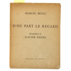 Xavier KREBS - Marcel BEALU "D'où part l