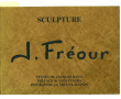 Jean FREOUR - Sculpture, ouvrage sur l'a