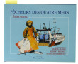Roger VERCEL "Pêcheurs des quatre mers",
