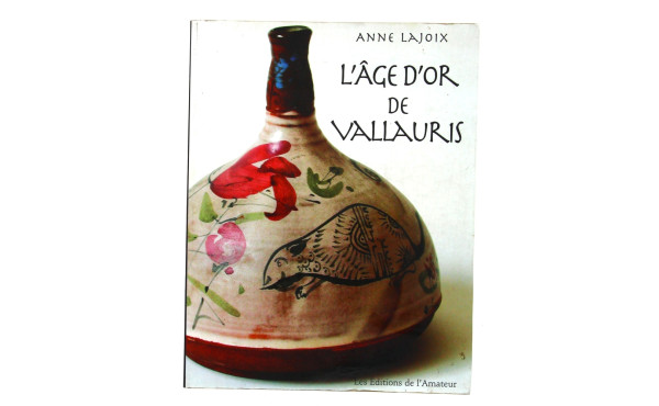 VALLAURIS - Anne LAJOIX "L'âge d'or de V
