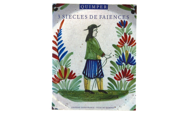 QUIMPER - "3 siècles de faïences", éd° O
