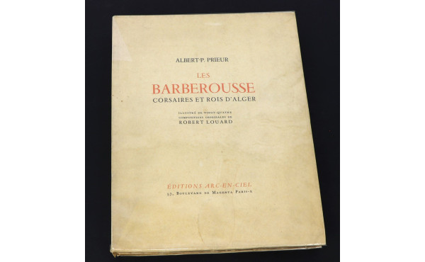 Albert PRIEUR "Les Barberousse, Corsaire