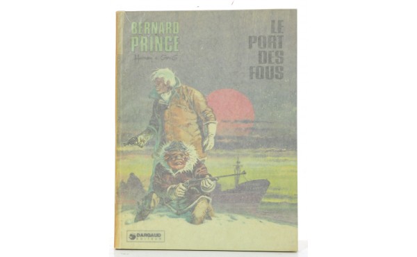 BERNARD PRINCE "Le port des fous" n°13 r