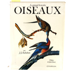 J.-J. AUDUBON "Le Grand livre des Oiseau