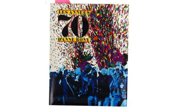 Anne BONY "Les années 70", important liv