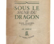 Paul CLAUDEL - "SOUS LE SIGNE DU DRAGON"