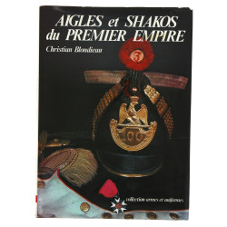 Christian BLONDIEAU "Aigles et shakos du