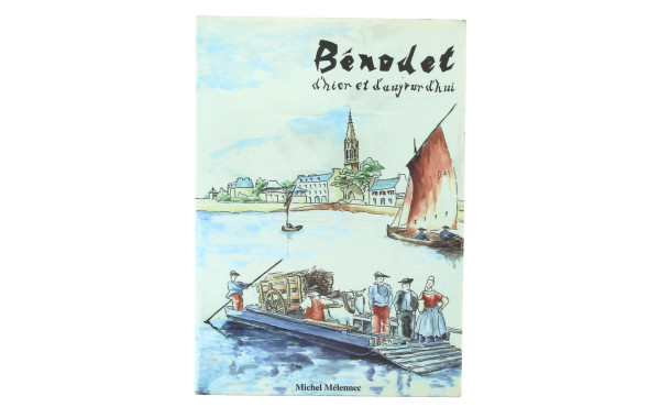 BENODET - Michel Mélennec "Bénodet d'hie