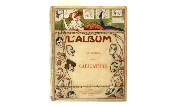 [MAÎTRES de la CARICATURE]. L’Album. Les