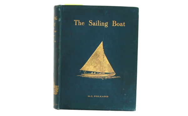 H.C. FOLKARD "The Sailing Boat", London,